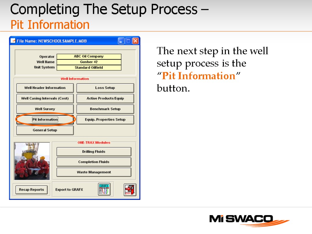 Completing The Setup Process – Pit Information The next step in the well setup